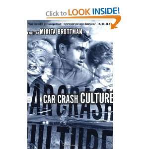  Car Crash Culture (9780312240387) Mikita Brottman Books