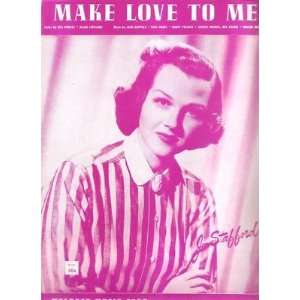  Sheet Music Make Love To Me Joan Stafford 156 Everything 