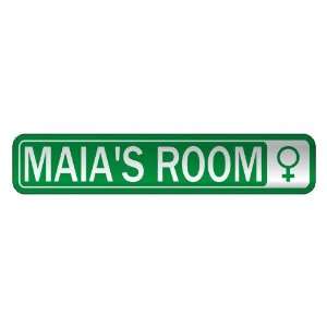   MAIA S ROOM  STREET SIGN NAME