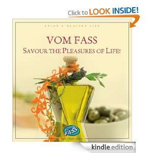 Savour The Pleasures of Life (VOM FASS Edition) Christoph Heidt 
