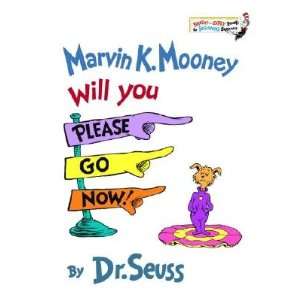   Please Go Now   [MARVIN K MOONEY WILL YOU PLEAS] [Library Binding