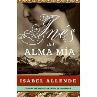  Ines del Alma Mia Una Novela (Spanish Edition 