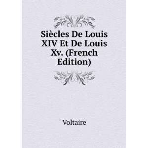  SiÃ¨cles De Louis XIV Et Louis XV (French Edition 