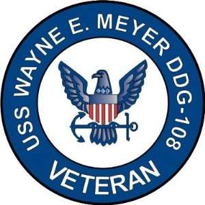 US Navy USS Wayne E. Meyer DDG 108 Ship Veteran Decal Sticker 3.8 6 