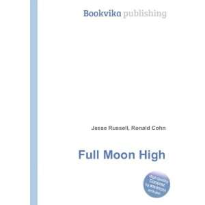  Full Moon High Ronald Cohn Jesse Russell Books