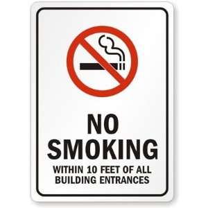 NO SMOKING WITHIN 10 FEET OF ALL BUILDING ENTRANCES Laminated Vinyl 