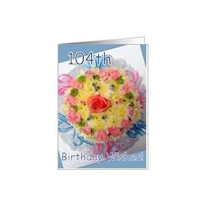  104th Birthday   Floral Cake Card Toys & Games