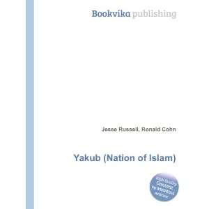  Yakub (Nation of Islam) Ronald Cohn Jesse Russell Books