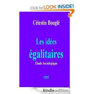 Les idées égalitaires (French Edition) Célestin Bouglé  