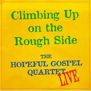  Climbing Up on the Rough Side [Audio CD] Hopeful Gospel 