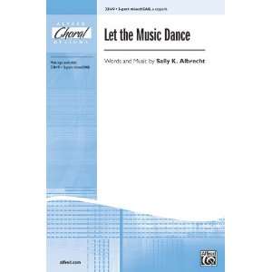  Let the Music Dance Choral Octavo