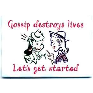  Gossip Destroys Lives
