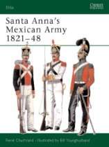 Miniature Wargaming Bookstore   Santa Annas Mexican Army 1821 48 