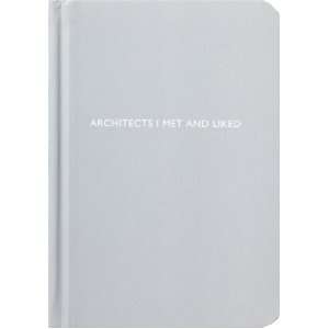  Archie Grand Architects I Met and Liked Blank Notebook 