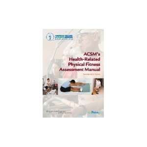  ACSMs Health Related Physical Fitness Assessment Manual 