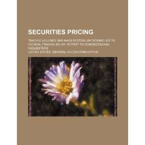  Securities pricing trading volumes and NASD system 