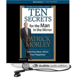  Ten Secrets for the Man in the Mirror Startling Ideas 