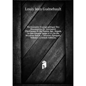   Ã?poques, Volume 2 (French Edition) Louis Jean GuÃ©nebault Books
