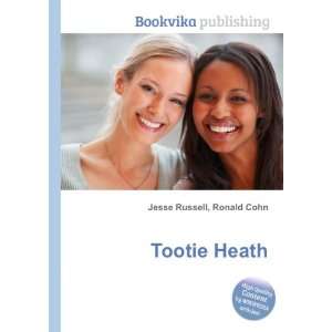  Tootie Heath Ronald Cohn Jesse Russell Books