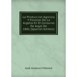  La Produccion Agricola Y Forestal De La Argelia En El 