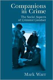 Companions in Crime The Social Aspects of Criminal Conduct 