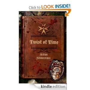 Twist of Time Aidan Stonecross  Kindle Store