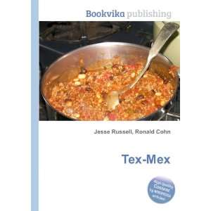  Tex Mex Ronald Cohn Jesse Russell Books
