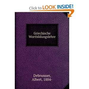    Griechische Wortbildungslehre Albert, 1884  Debrunner Books