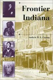 Frontier Indiana, (0253212170), Andrew R. L. Cayton, Textbooks 