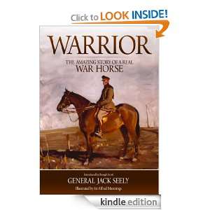 The Amazing Story of a Real War Horse Jack Seely, Brough Scott, Sir 