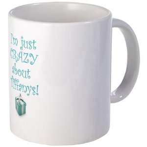  Crazy About Tiffanys Quotes Mug by  Kitchen 