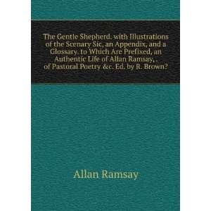   Pastoral Poetry &c. Ed. by R. Brown?. Allan Ramsay  Books