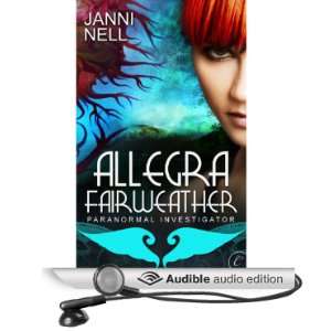 Allegra Fairweather Paranormal Investigator [Unabridged] [Audible 