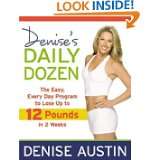 Denises Daily Dozen The Easy, Every Day Program to Lose Up to 12 