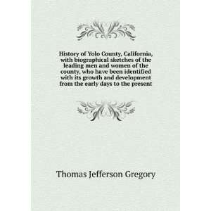History of Yolo County, California, with biographical sketches of the 