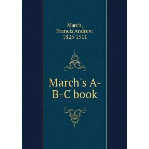  Marchs A B C book. Francis Andrew March Books