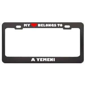 My Heart Belongs To A Yemeni Country Flag Metal License Plate Frame 