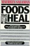   Foods That Heal by Maureen Kennedy Salaman, M K S 