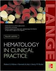 Hematology in Clinical Practice, Fourth Edition, (0071440356), Robert 
