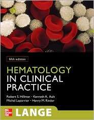 Hematology in Clinical Practice, Fifth Edition, (0071626999), Robert 