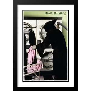  Dead Like Me 20x26 Framed and Double Matted TV Poster 