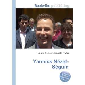  Yannick NÃ©zet SÃ©guin Ronald Cohn Jesse Russell 