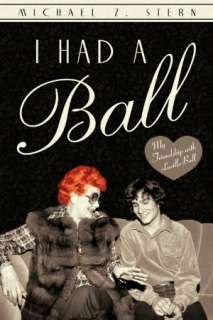   I Had A Ball by Michael Z. Stern, iUniverse 