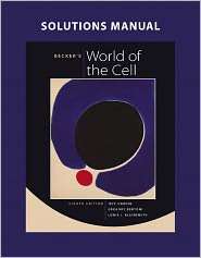 Solutions Manual for Beckers World of the Cell, (0321689615), Jeff 