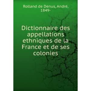  Dictionnaire des appellations ethniques de la France et de 