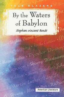   of Babylon by Stephen Vincent Benet, Perfection Learning  Paperback