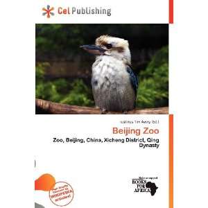  Beijing Zoo (9786138437741) Iustinus Tim Avery Books
