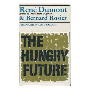   ; Foreword by Thomas Balogh Rene. Bernard Rosier Dumont Books