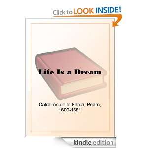 Life Is a Dream Pedro Calderón de la Barca  Kindle Store
