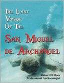 The Last Voyage of the San Miguel de Archangel